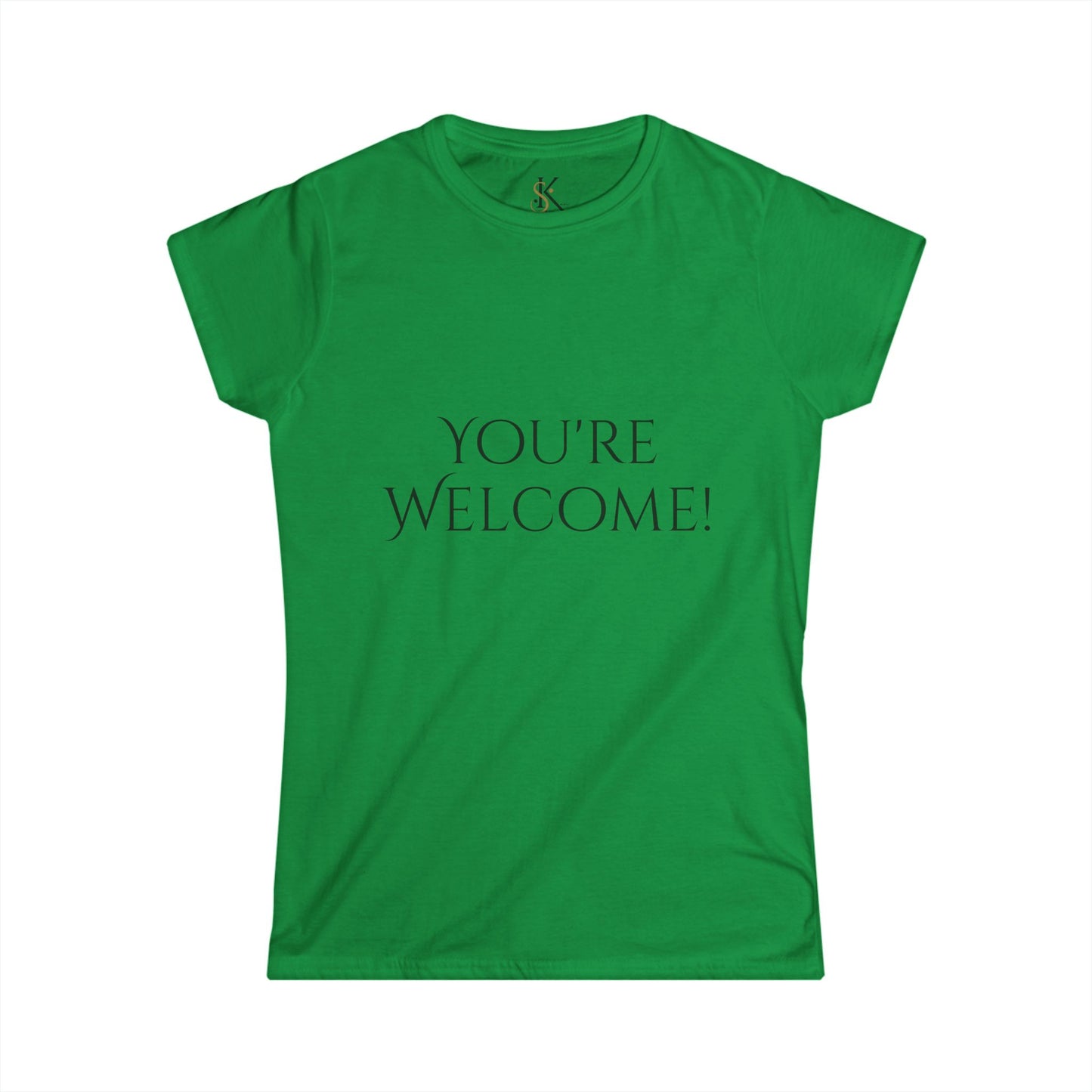 You're Welcome | Women's Softstyle Tee
