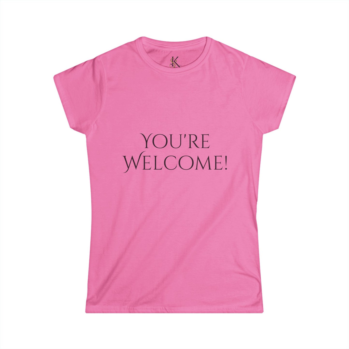 You're Welcome | Women's Softstyle Tee