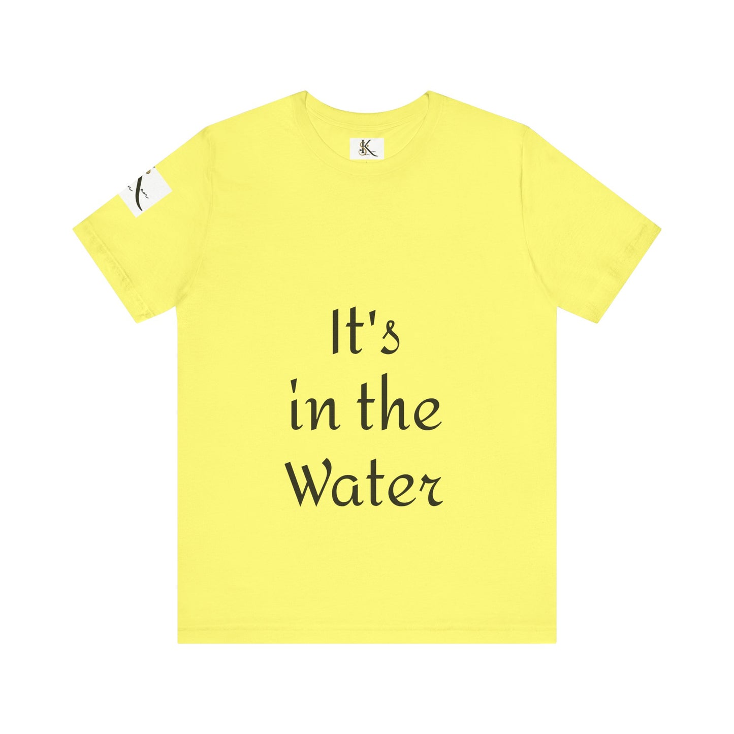It's in the Water | Unisex Jersey Short Sleeve Tee