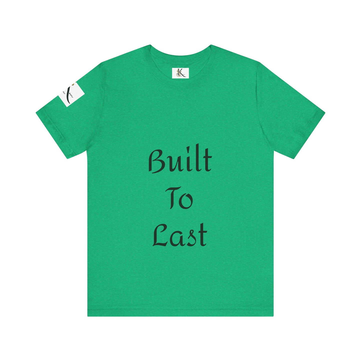 Built To Last | Unisex Jersey Short Sleeve Tee