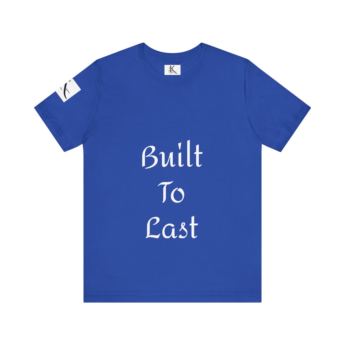 Built To Last | Unisex Jersey Short Sleeve Tee