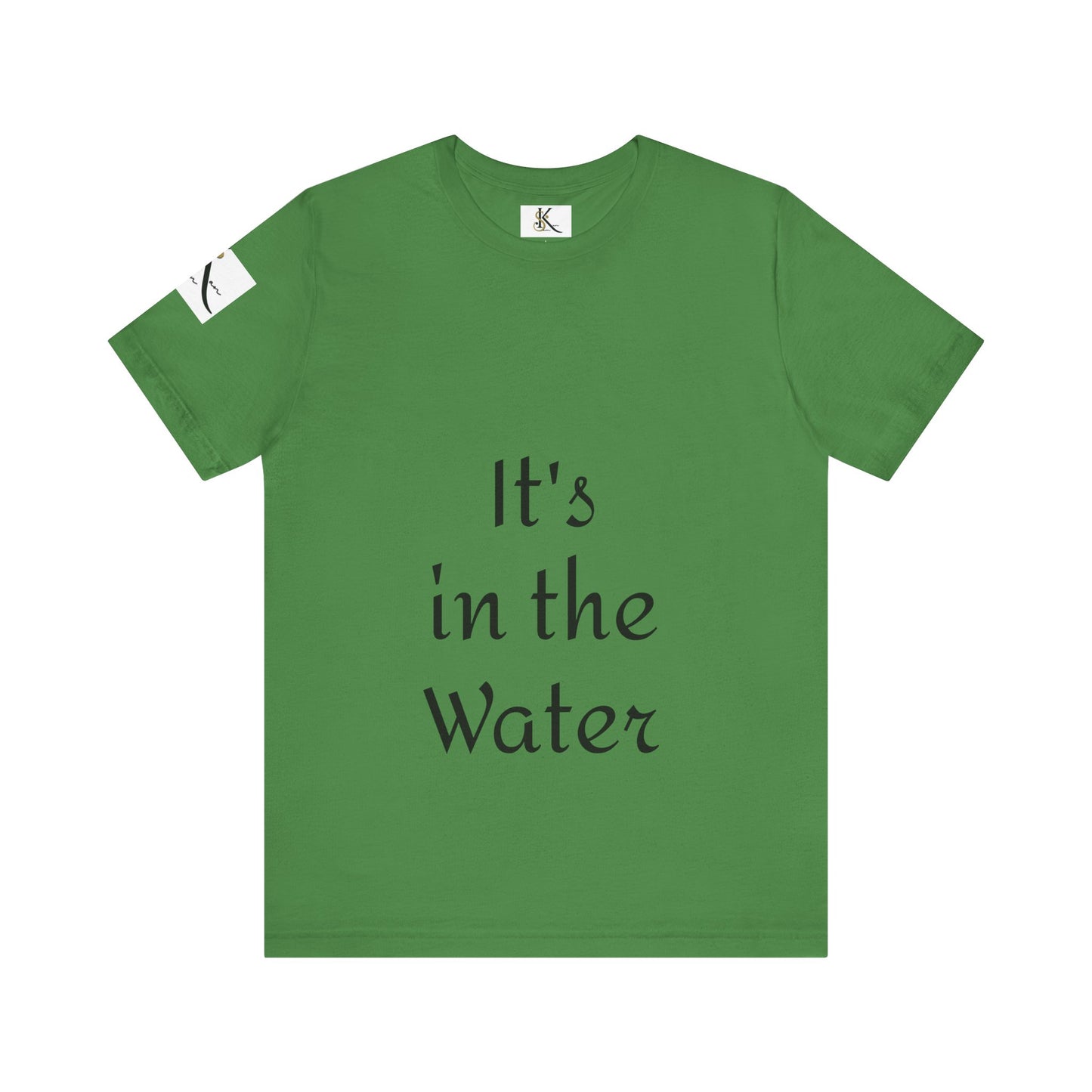 It's in the Water | Unisex Jersey Short Sleeve Tee