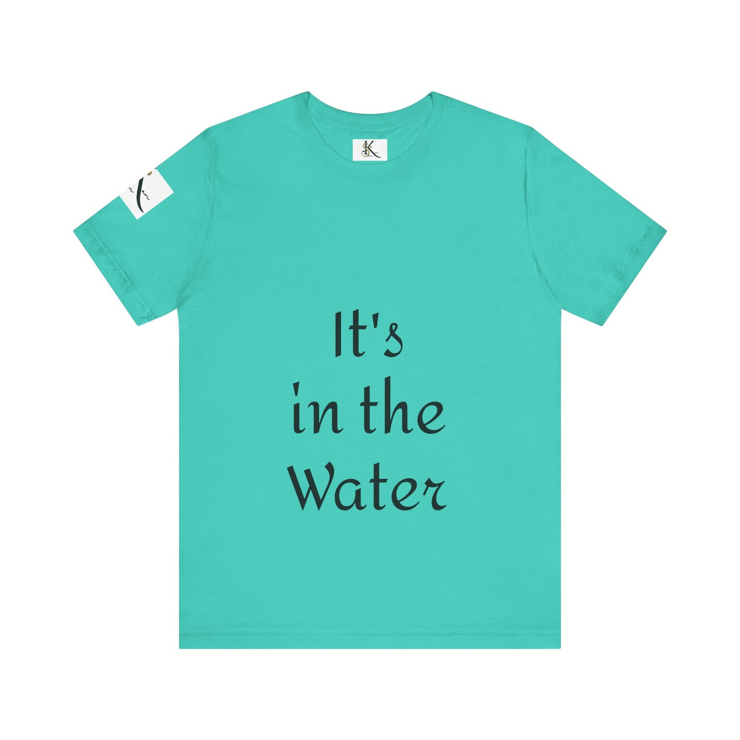 It's in the Water | Unisex Jersey Short Sleeve Tee