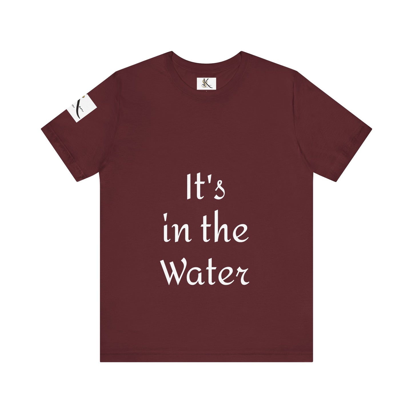 It's in the Water | Unisex Jersey Short Sleeve Tee