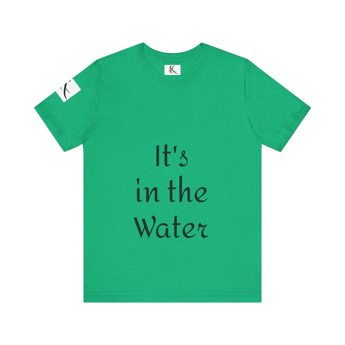 It's in the Water | Unisex Jersey Short Sleeve Tee