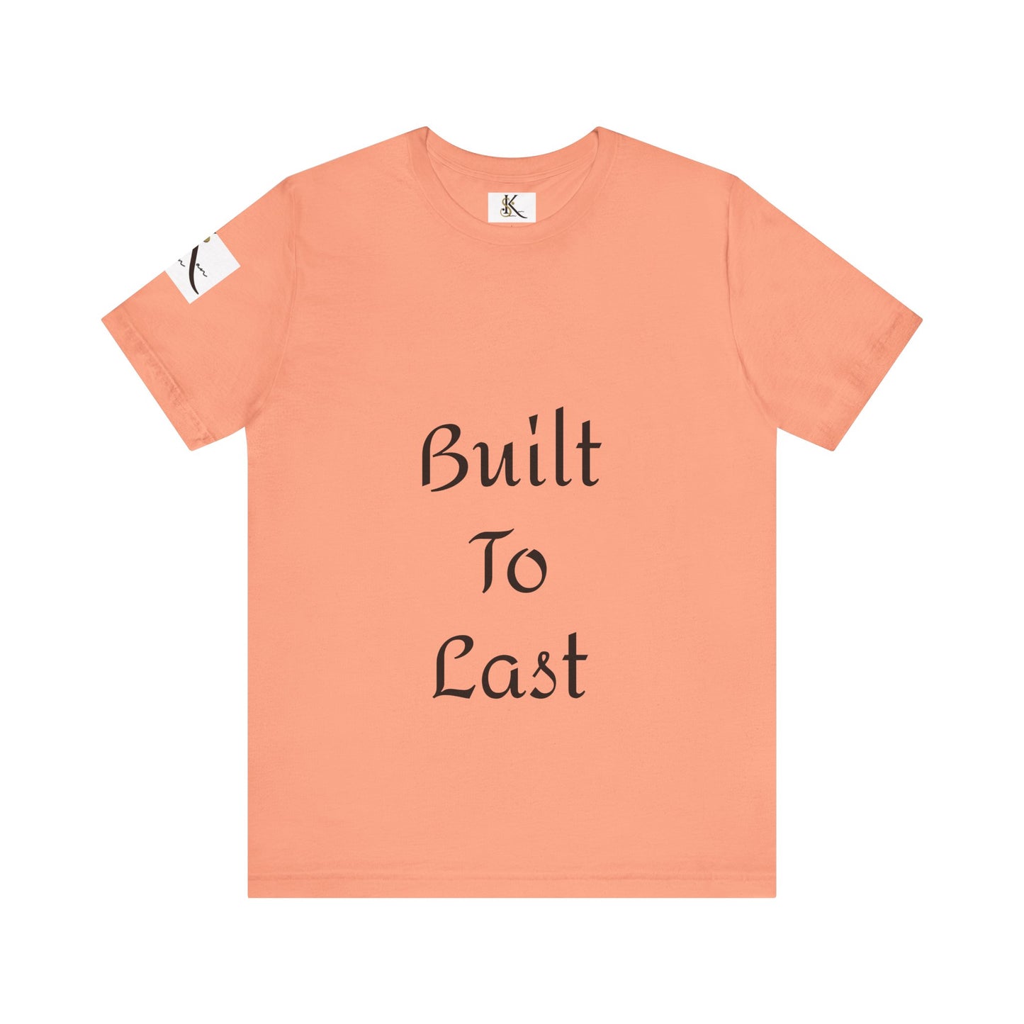 Built To Last | Unisex Jersey Short Sleeve Tee