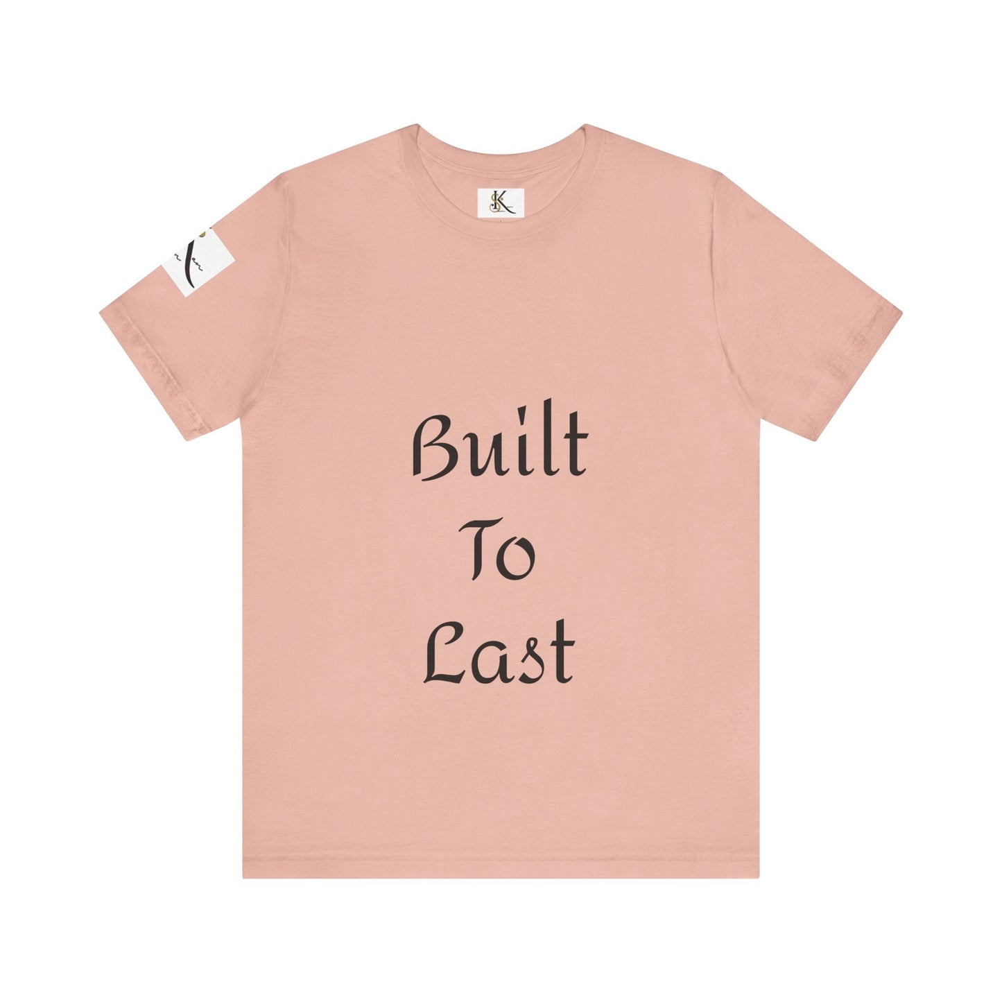 Built To Last | Unisex Jersey Short Sleeve Tee